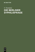 Die Berliner Syphilisfrage