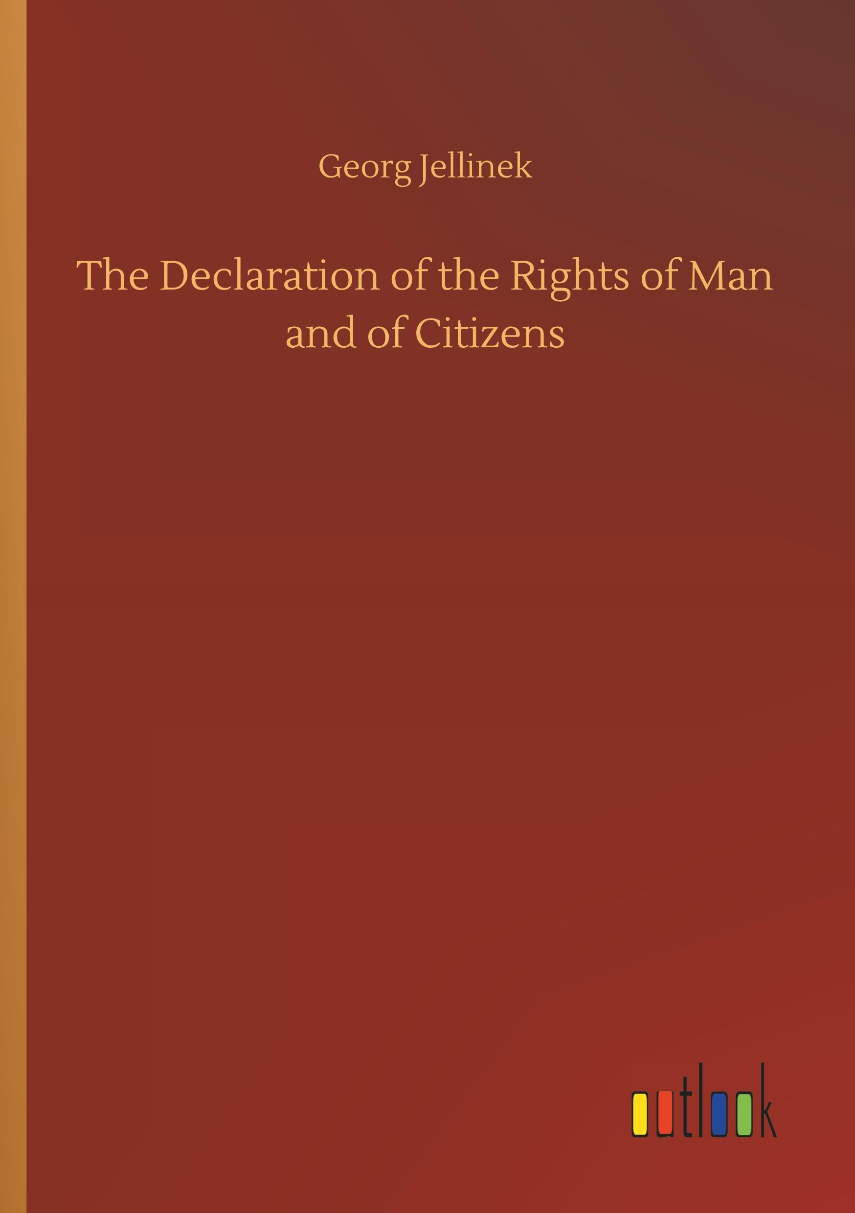 The Declaration of the Rights of Man and of Citizens