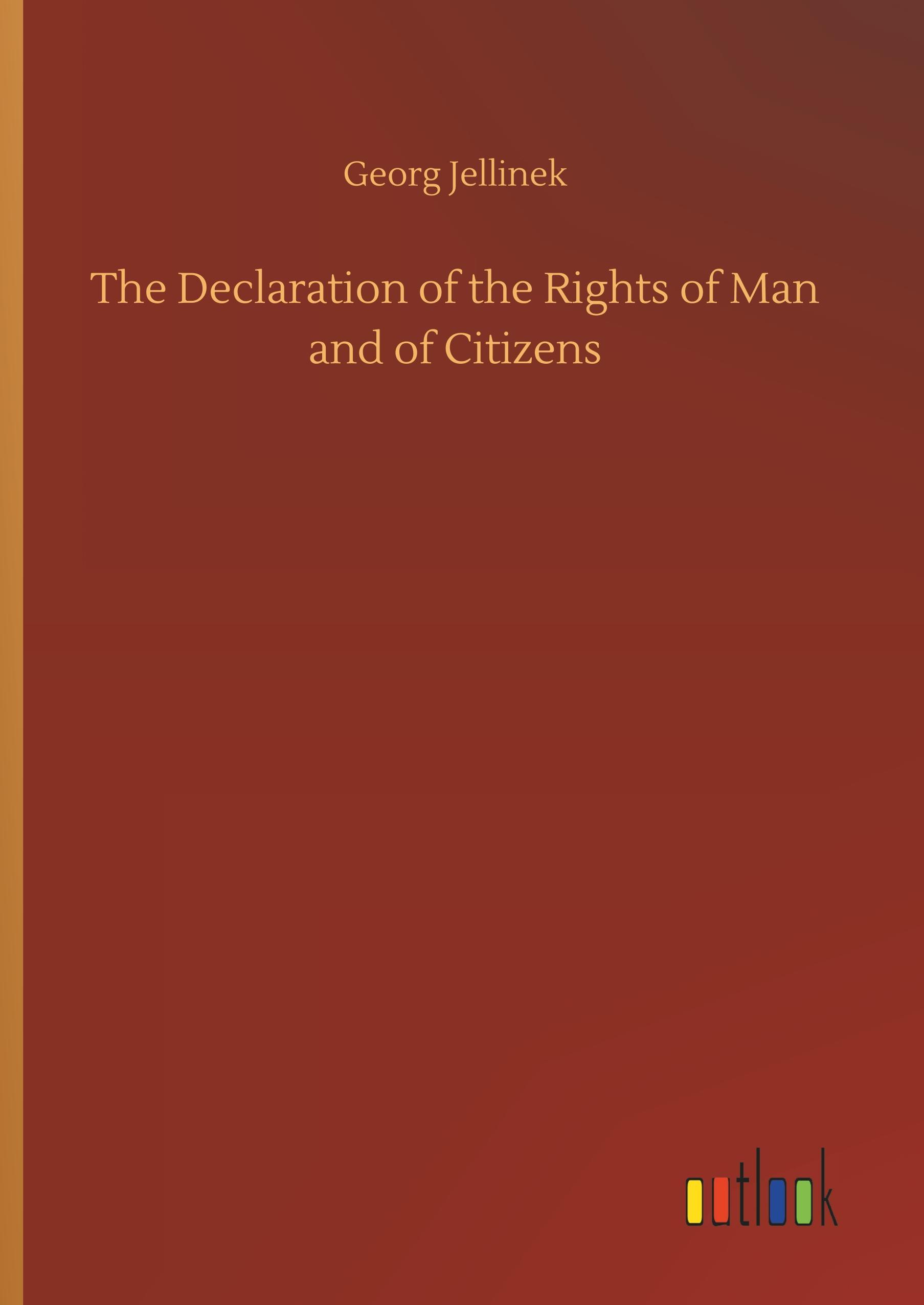 The Declaration of the Rights of Man and of Citizens