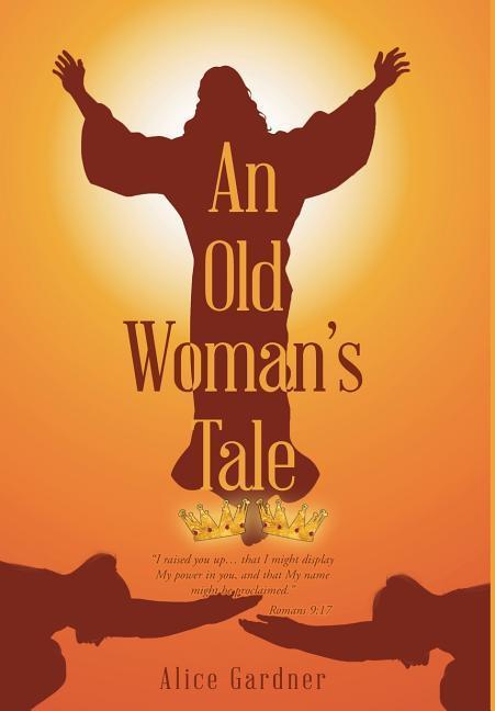 An Old Woman's Tale