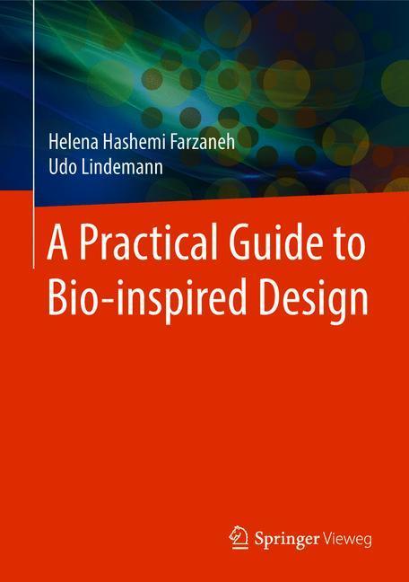 A Practical Guide to Bio-inspired Design