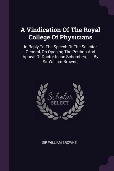 A Vindication Of The Royal College Of Physicians