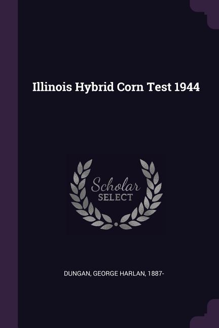 Illinois Hybrid Corn Test 1944