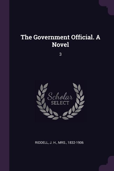 The Government Official. A Novel