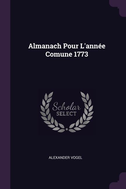 Almanach Pour L'année Comune 1773