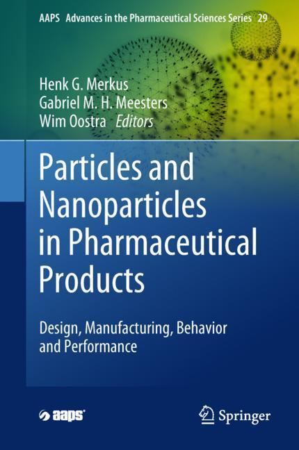 Particles and Nanoparticles in Pharmaceutical Products