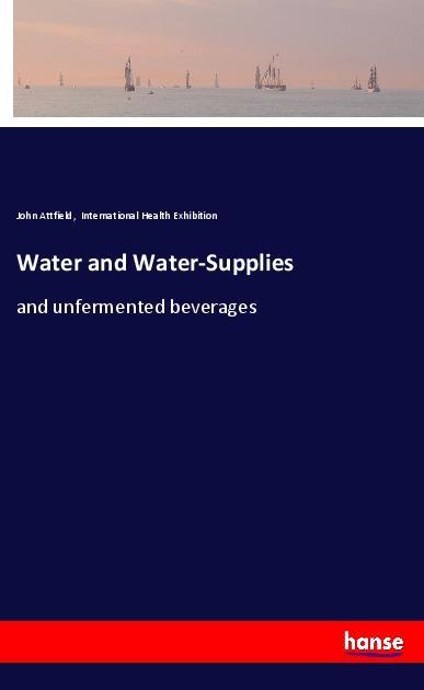 Water and Water-Supplies