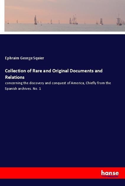 Collection of Rare and Original Documents and Relations