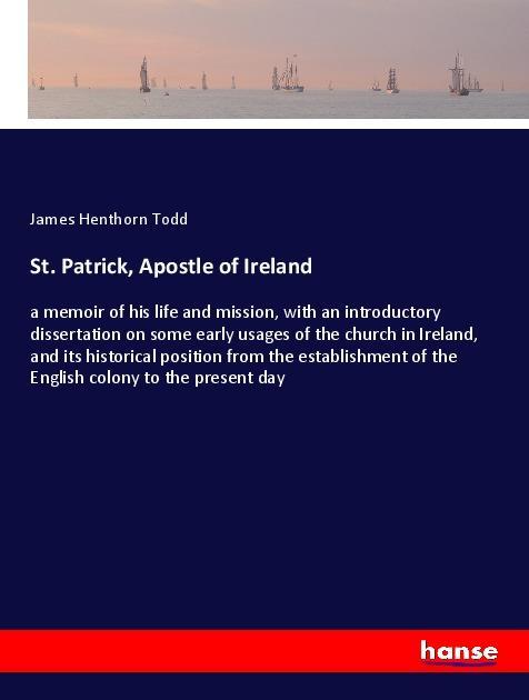 St. Patrick, Apostle of Ireland