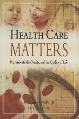 Health Care Matters: Pharmaceuticals, Obesity, and the Quality of Life