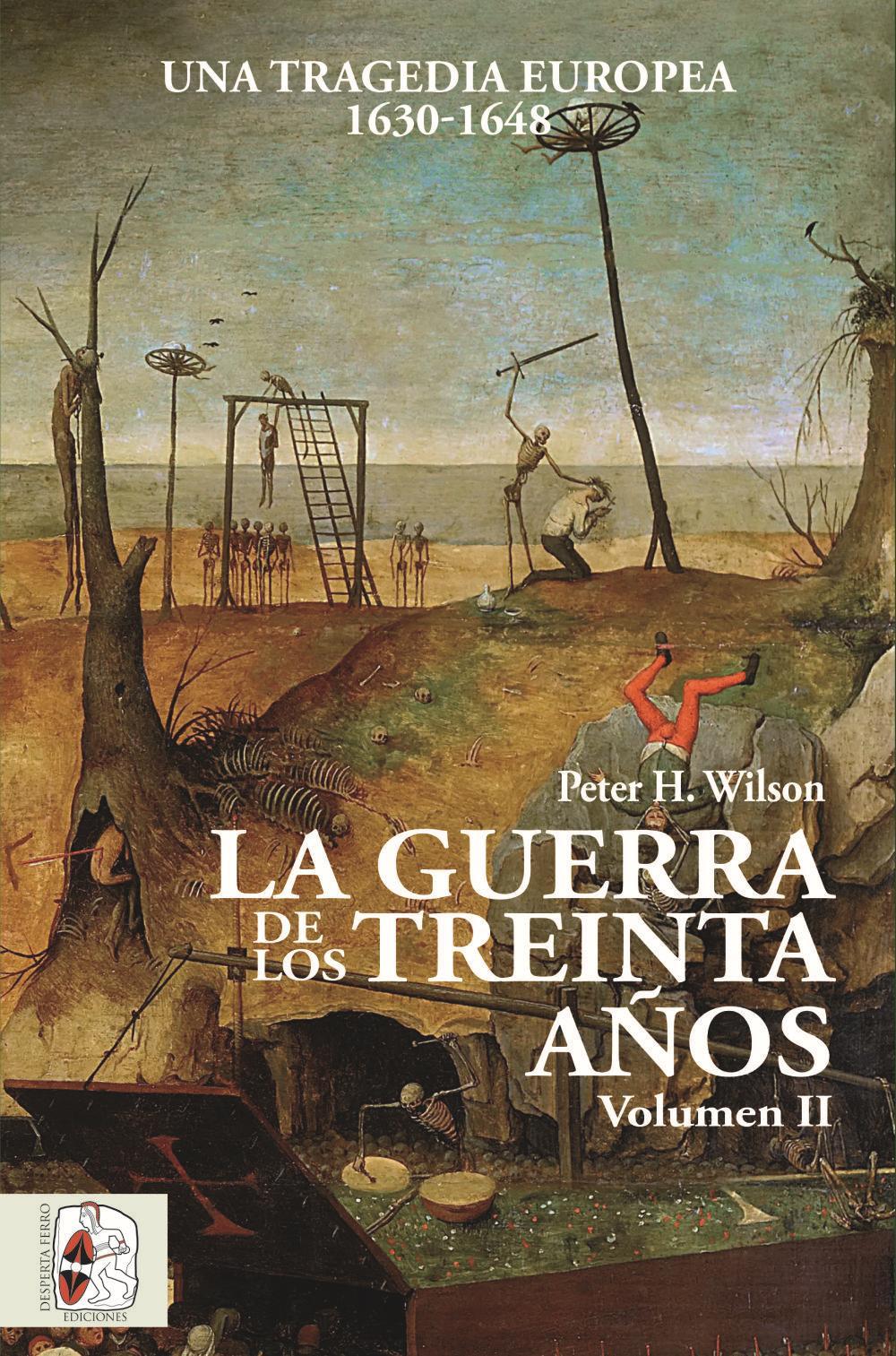 La Guerra de los Treinta Años II : Una tragedia europea (1630-1648)