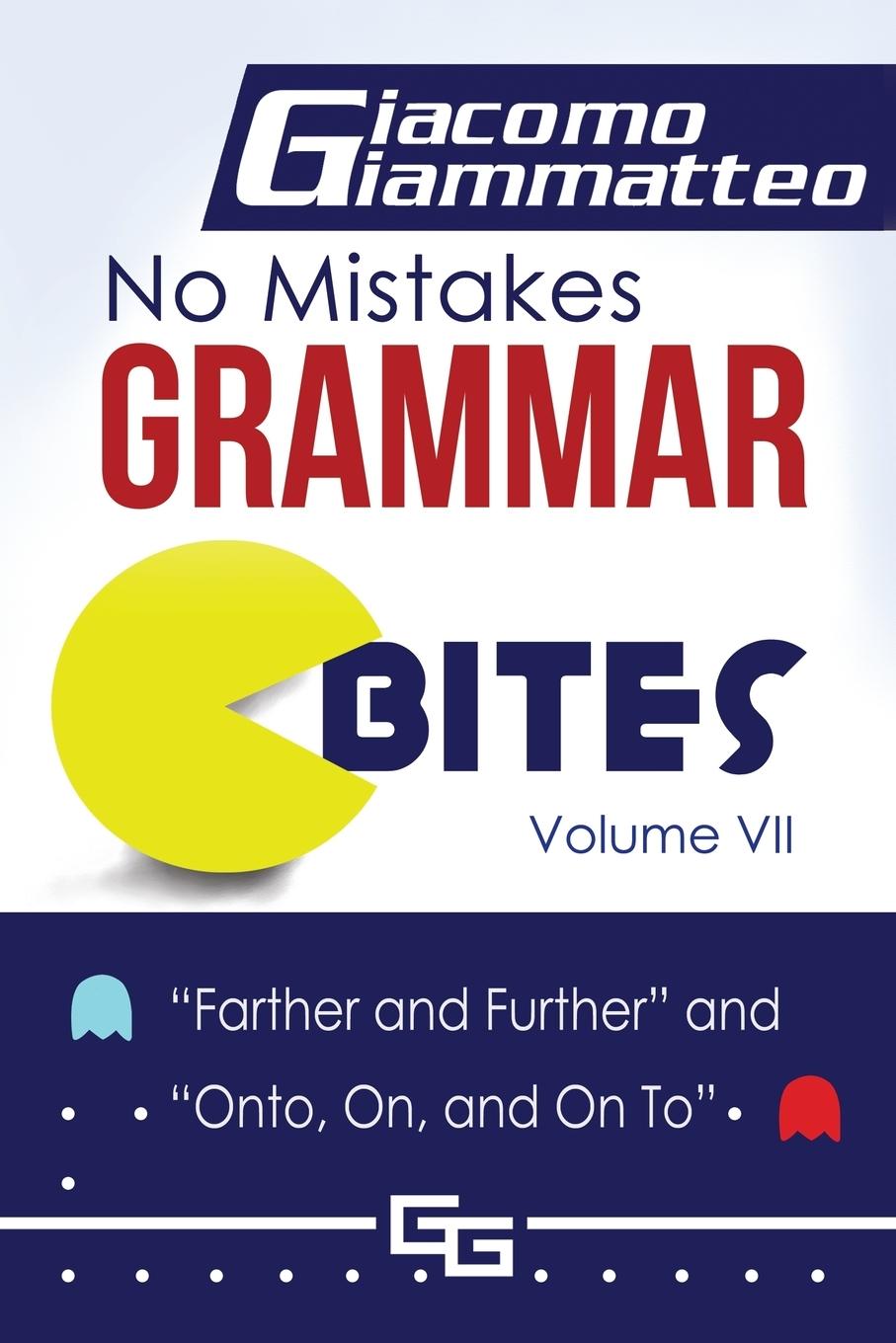 No Mistakes Grammar Bites, Volume VII