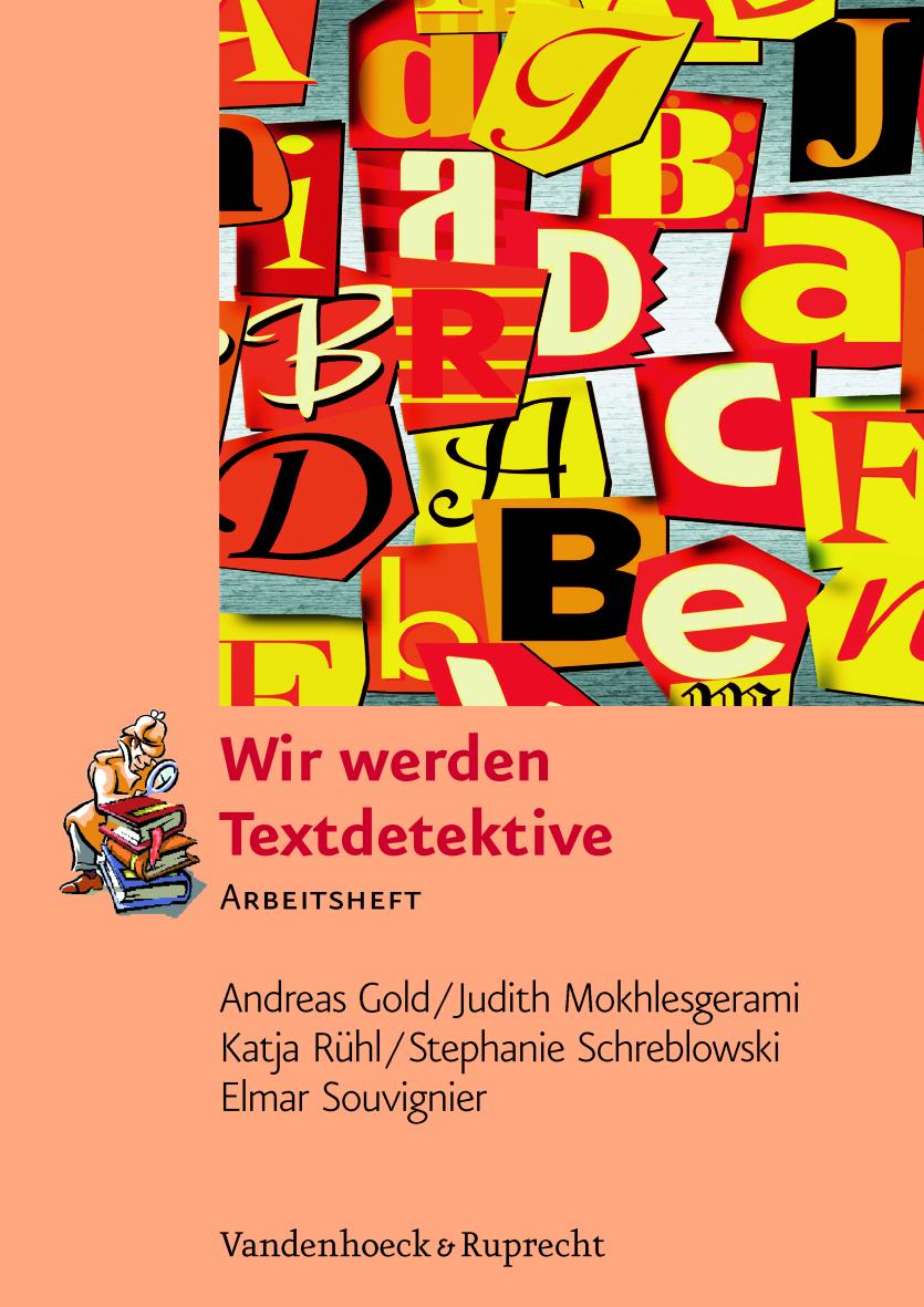 Wir werden Textdetektive. Arbeitsheft