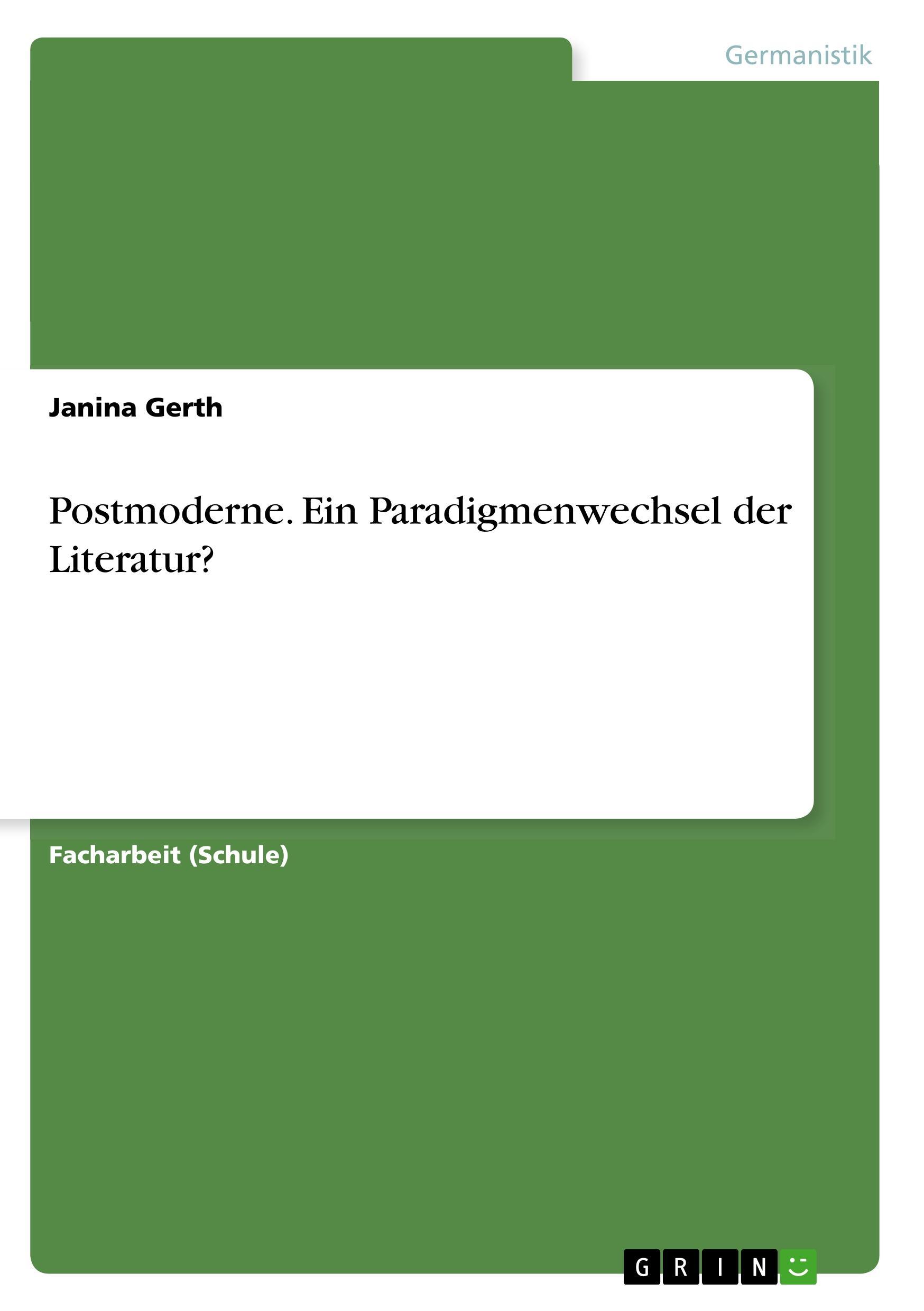 Postmoderne. Ein Paradigmenwechsel der Literatur?