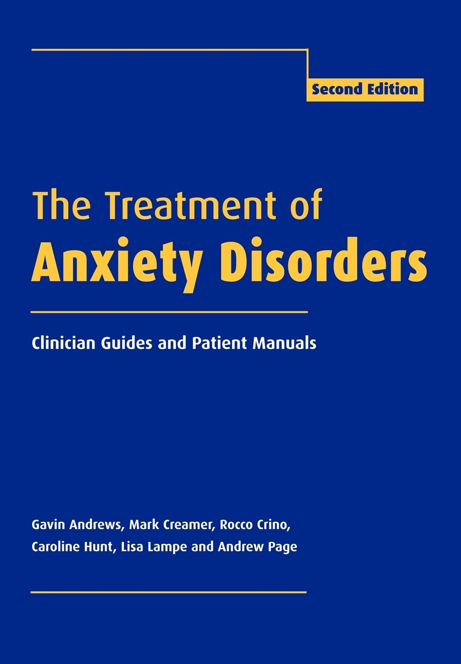 The Treatment of Anxiety Disorders