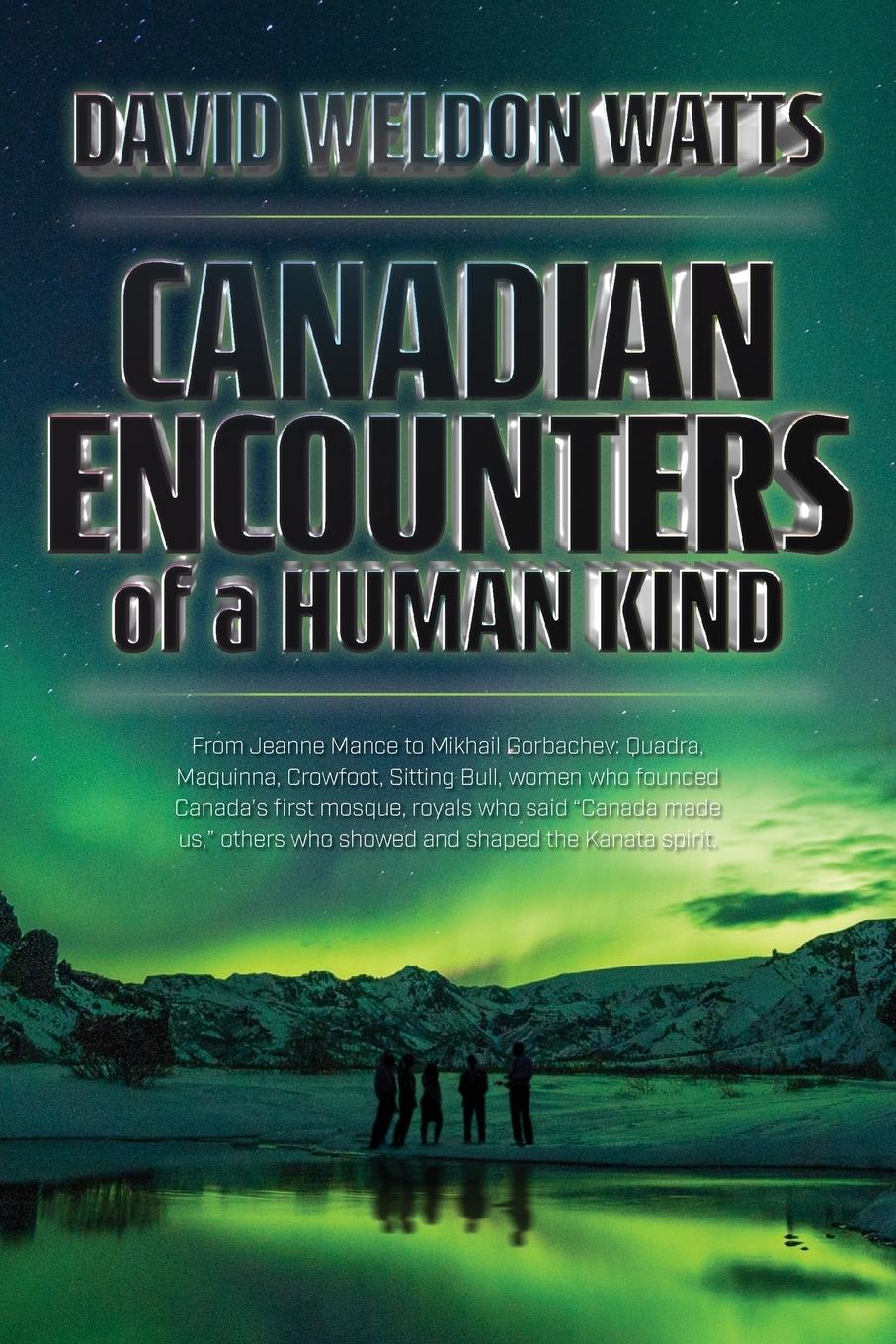 Canadian Encounters of a Human Kind