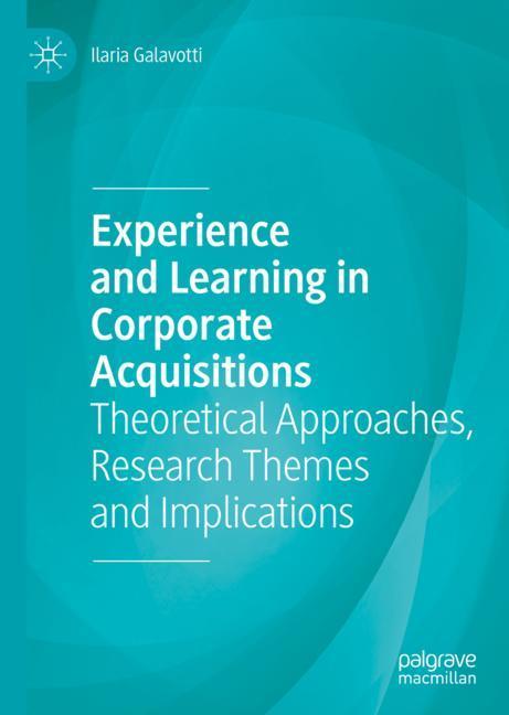 Experience and Learning in Corporate Acquisitions