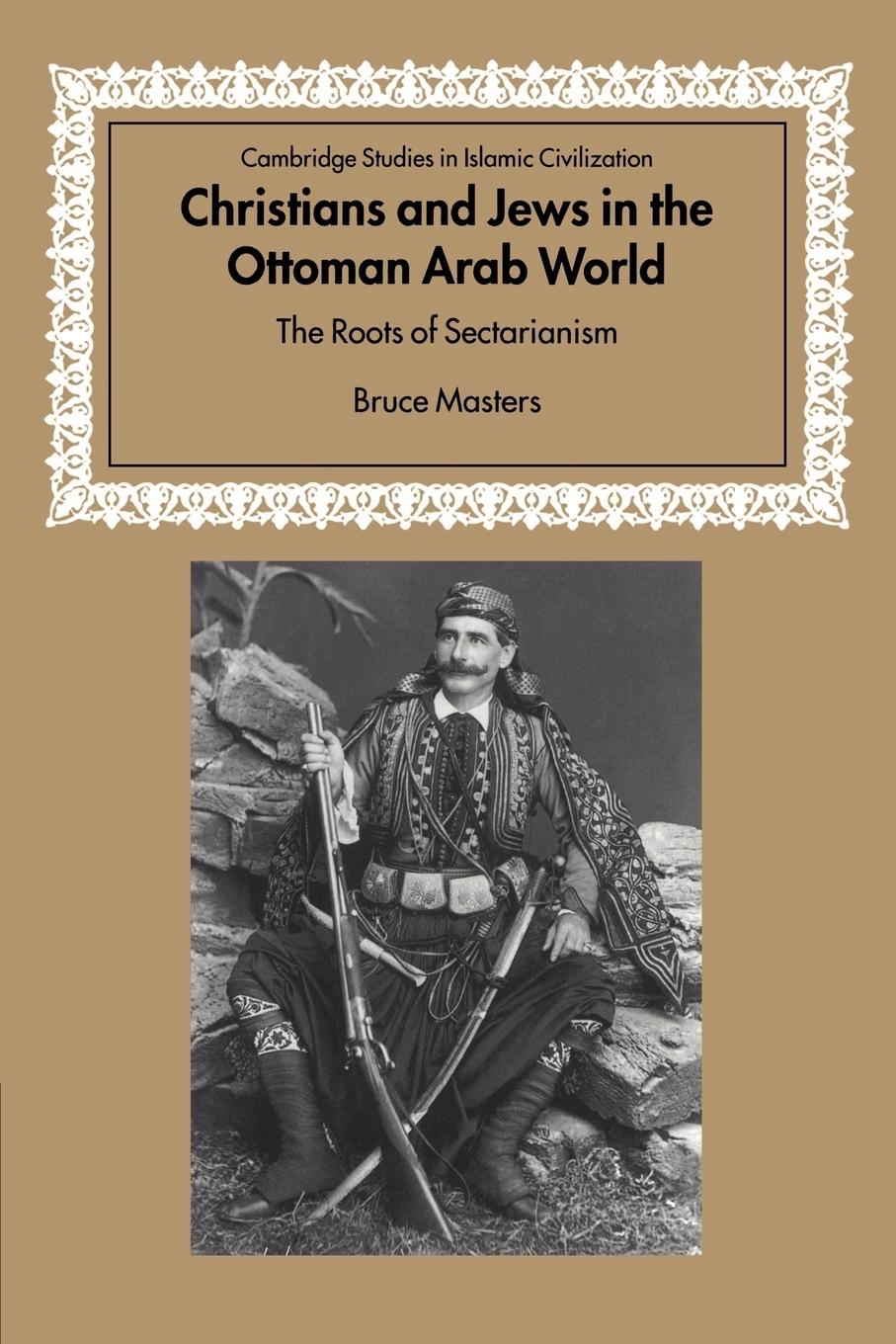 Christians and Jews in the Ottoman Arab World