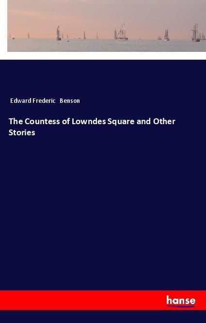 The Countess of Lowndes Square and Other Stories