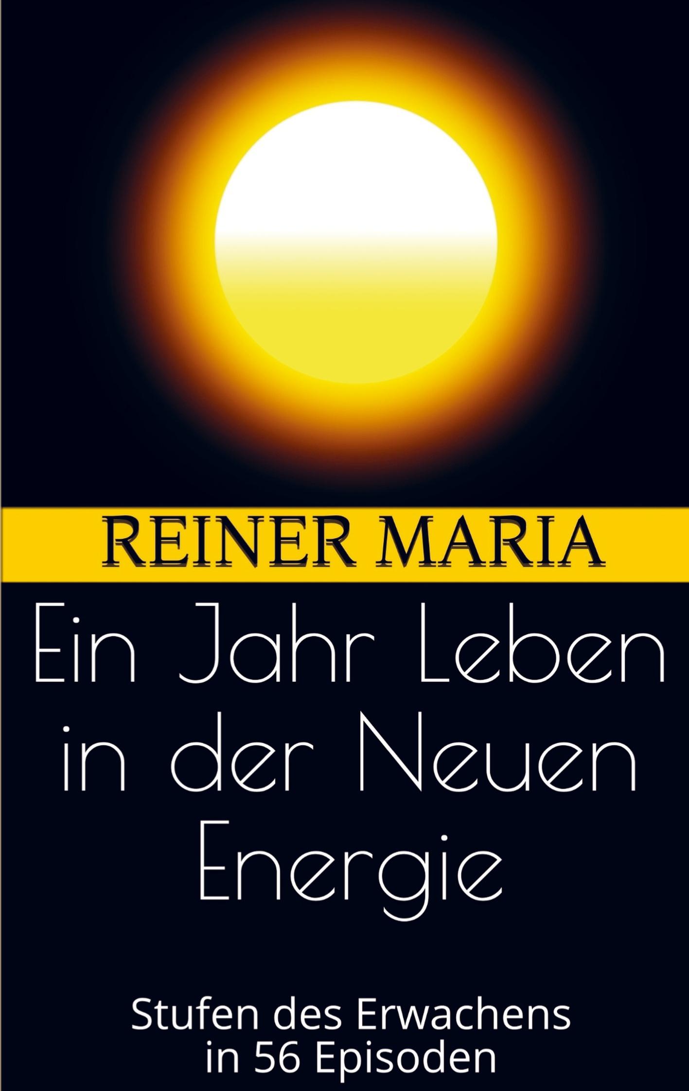 Ein Jahr Leben in der Neuen Energie