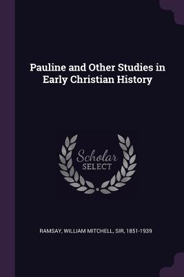 Pauline and Other Studies in Early Christian History