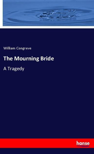 The Mourning Bride