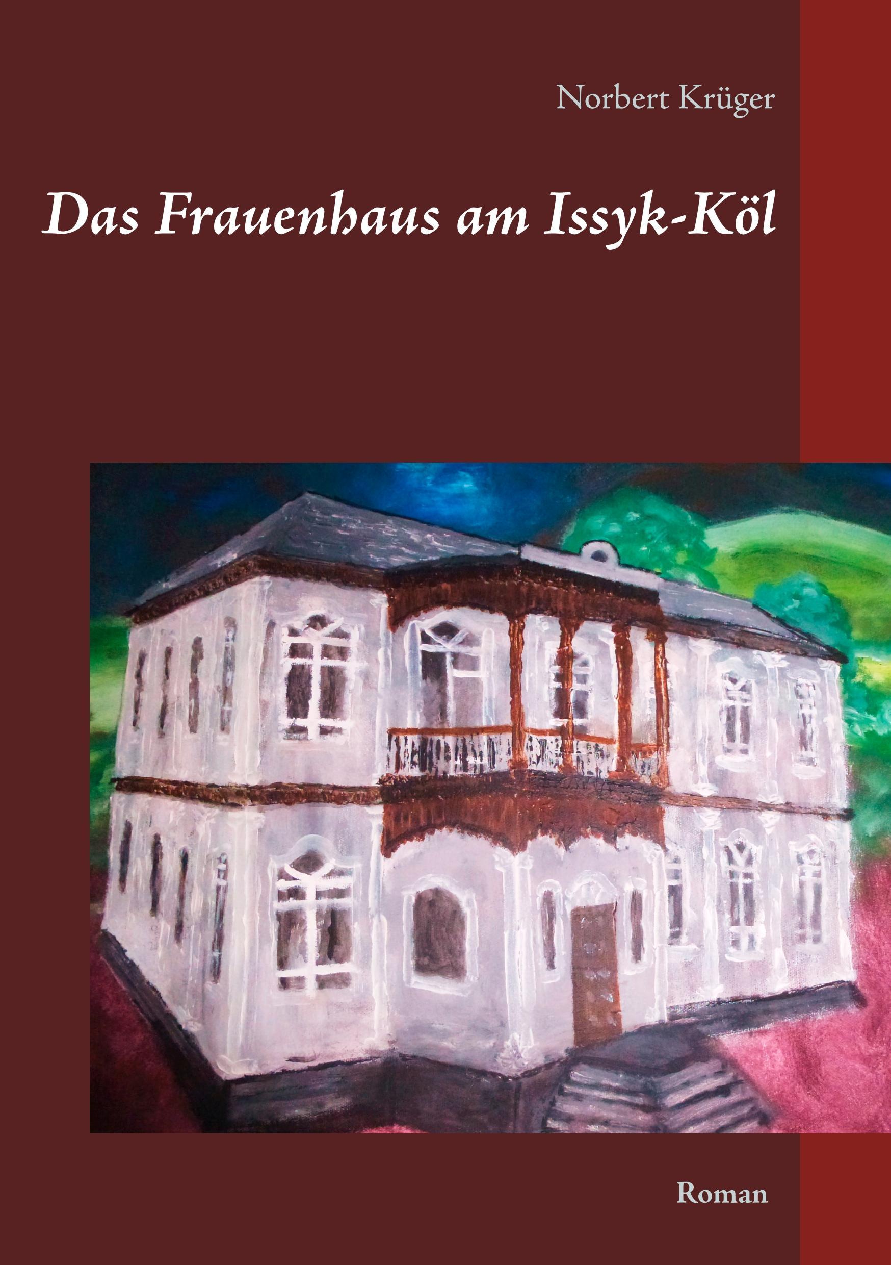 Das Frauenhaus am Issyk-Köl