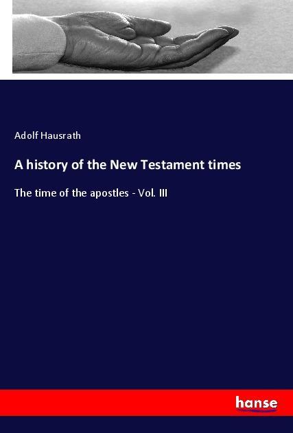 A history of the New Testament times