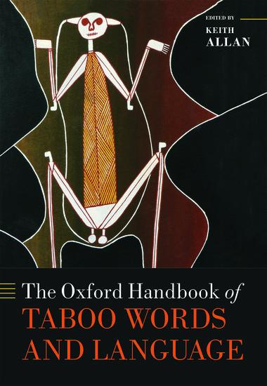 The Oxford Handbook of Taboo Words and Language