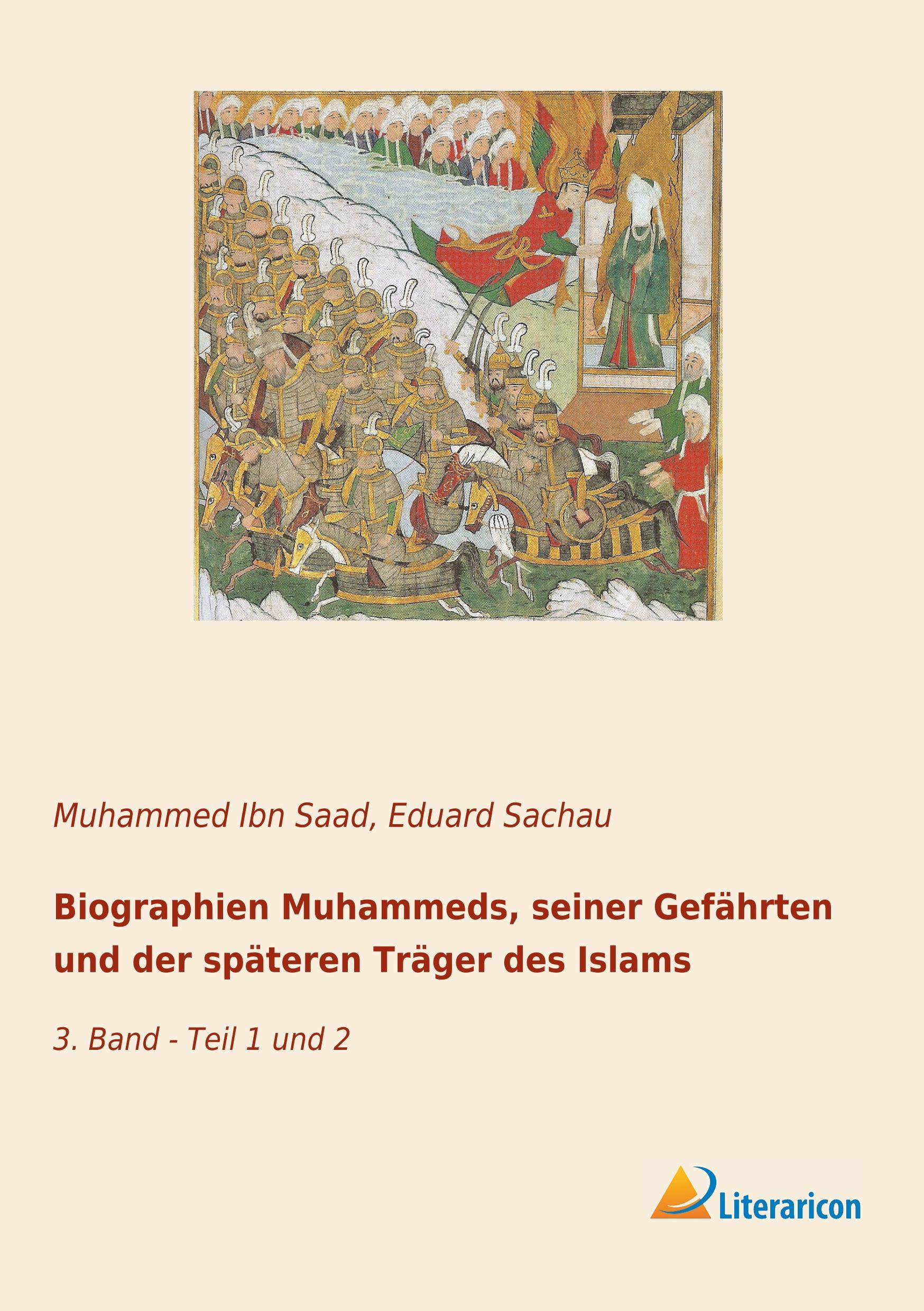 Biographien Muhammeds, seiner Gefährten und der späteren Träger des Islams