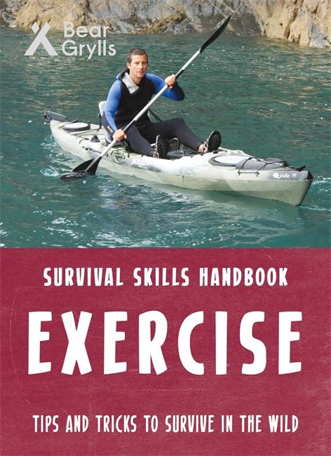 Bear Grylls Survival Skills: Exercise