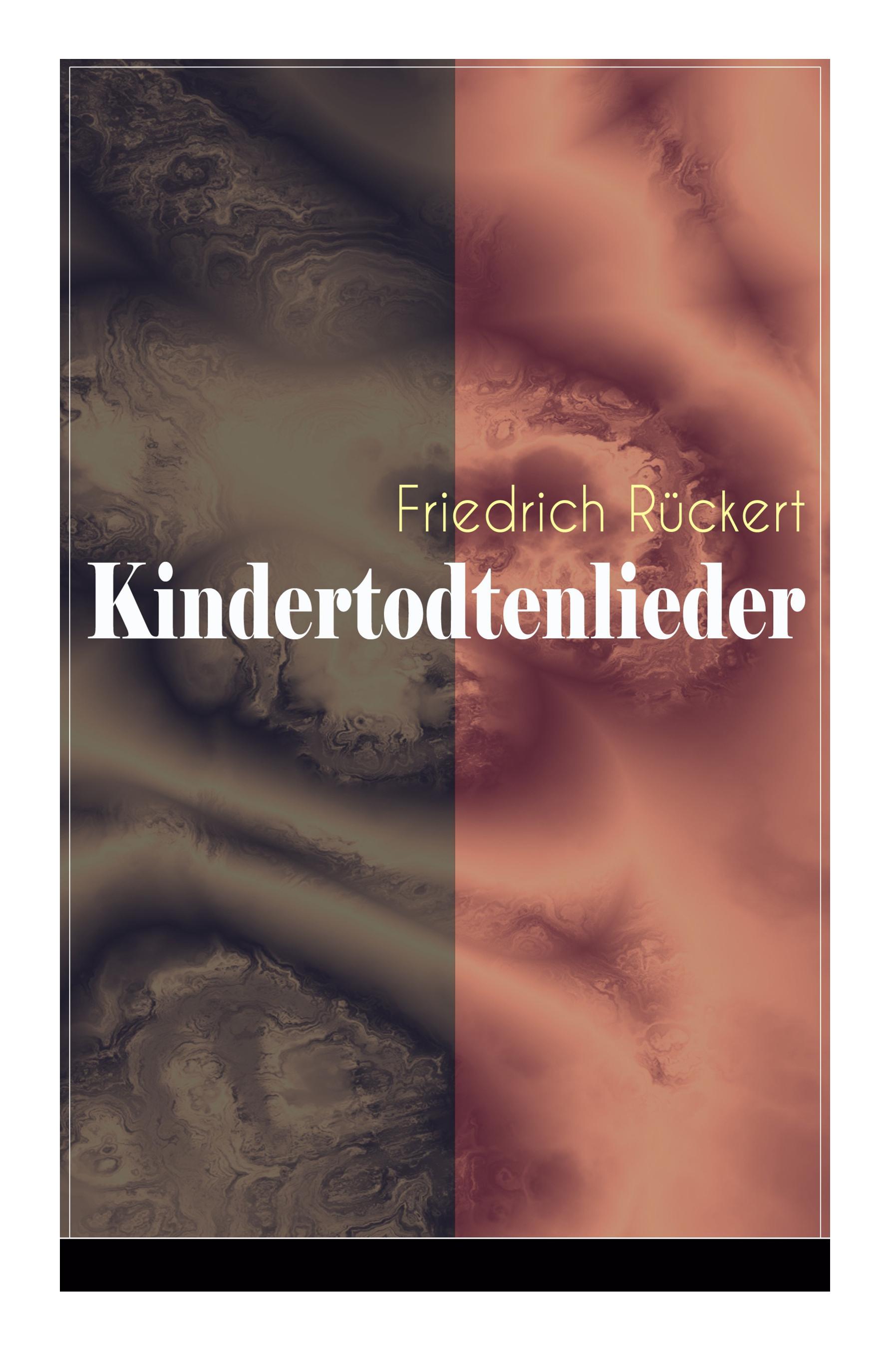 Kindertodtenlieder: Ergreifendste Trauergedichte der deutschen Sprache