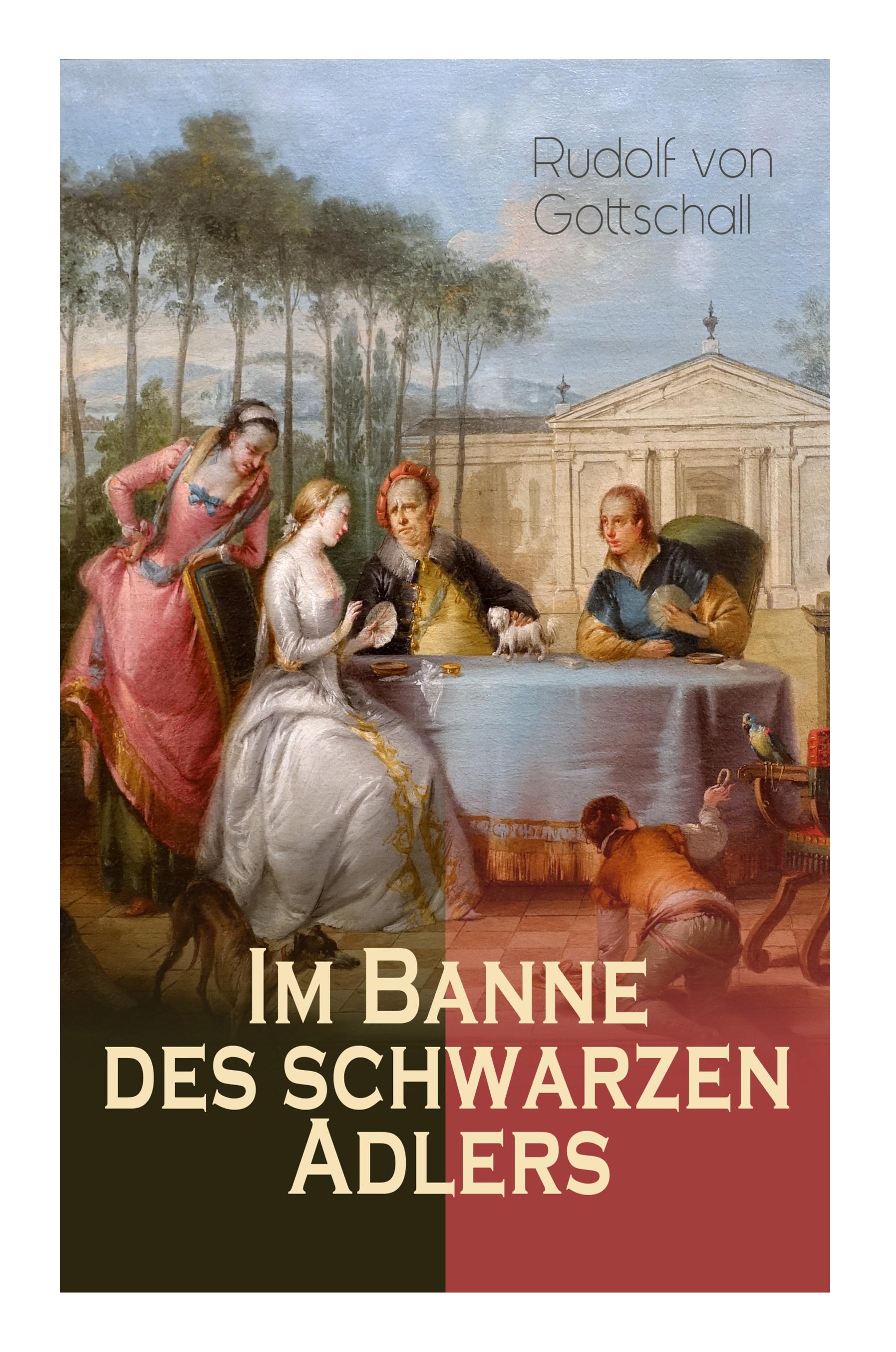 Im Banne des schwarzen Adlers: Historischer Roman in 3 Bänden - Die Welt der Friderizianischen Zeit