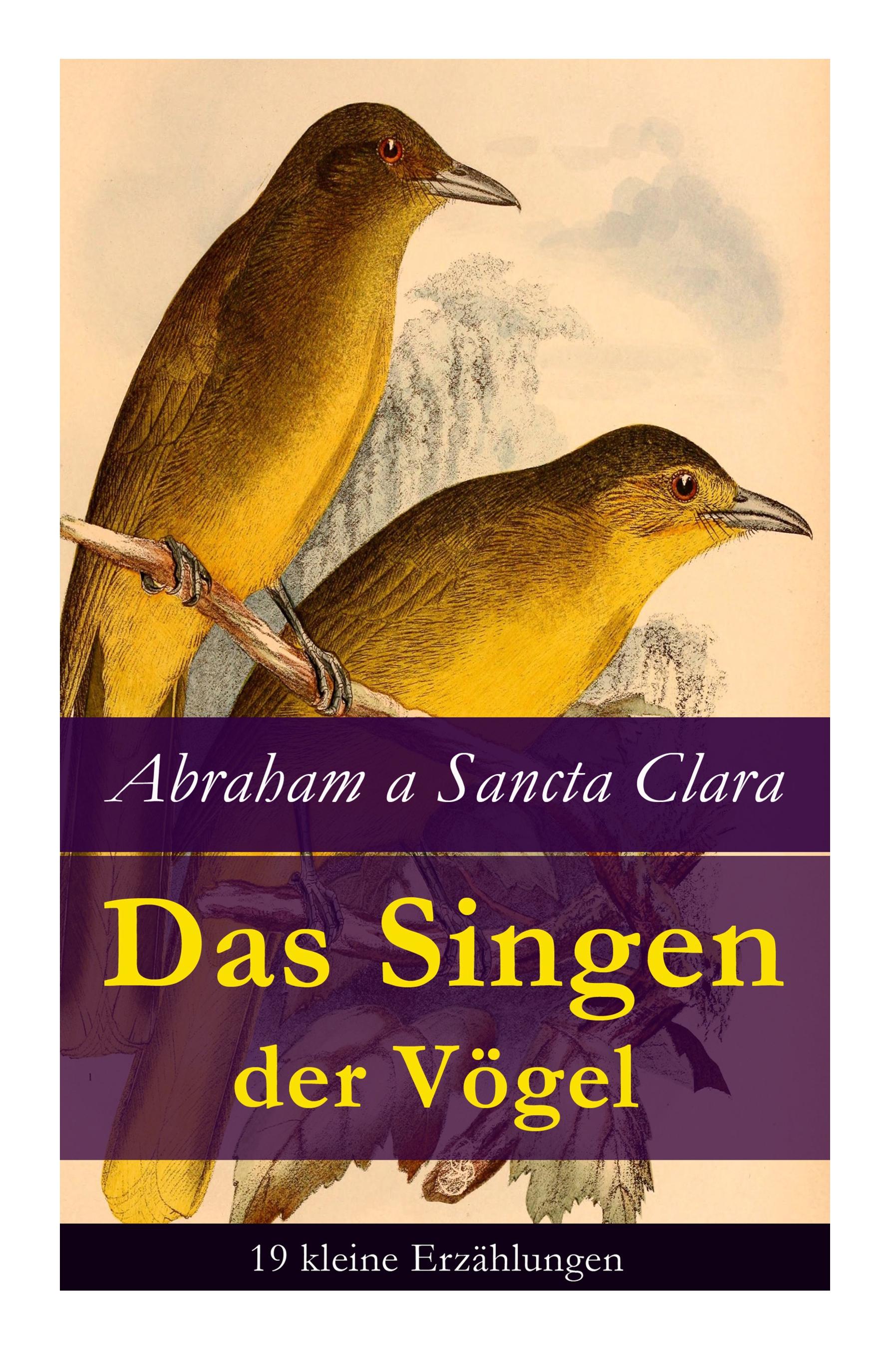 Das Singen der Vögel: 19 kleine Erzählungen