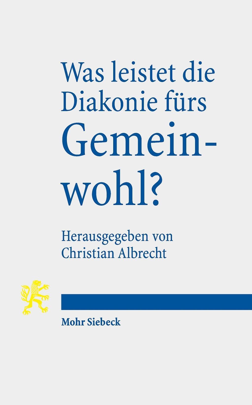 Was leistet die Diakonie fürs Gemeinwohl?