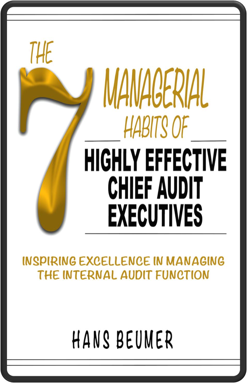 The 7 Managerial Habits of Highly Effective Chief Audit Executives