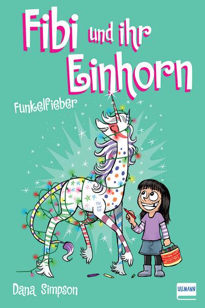 Fibi und ihr Einhorn (Bd. 4) - Funkelfieber