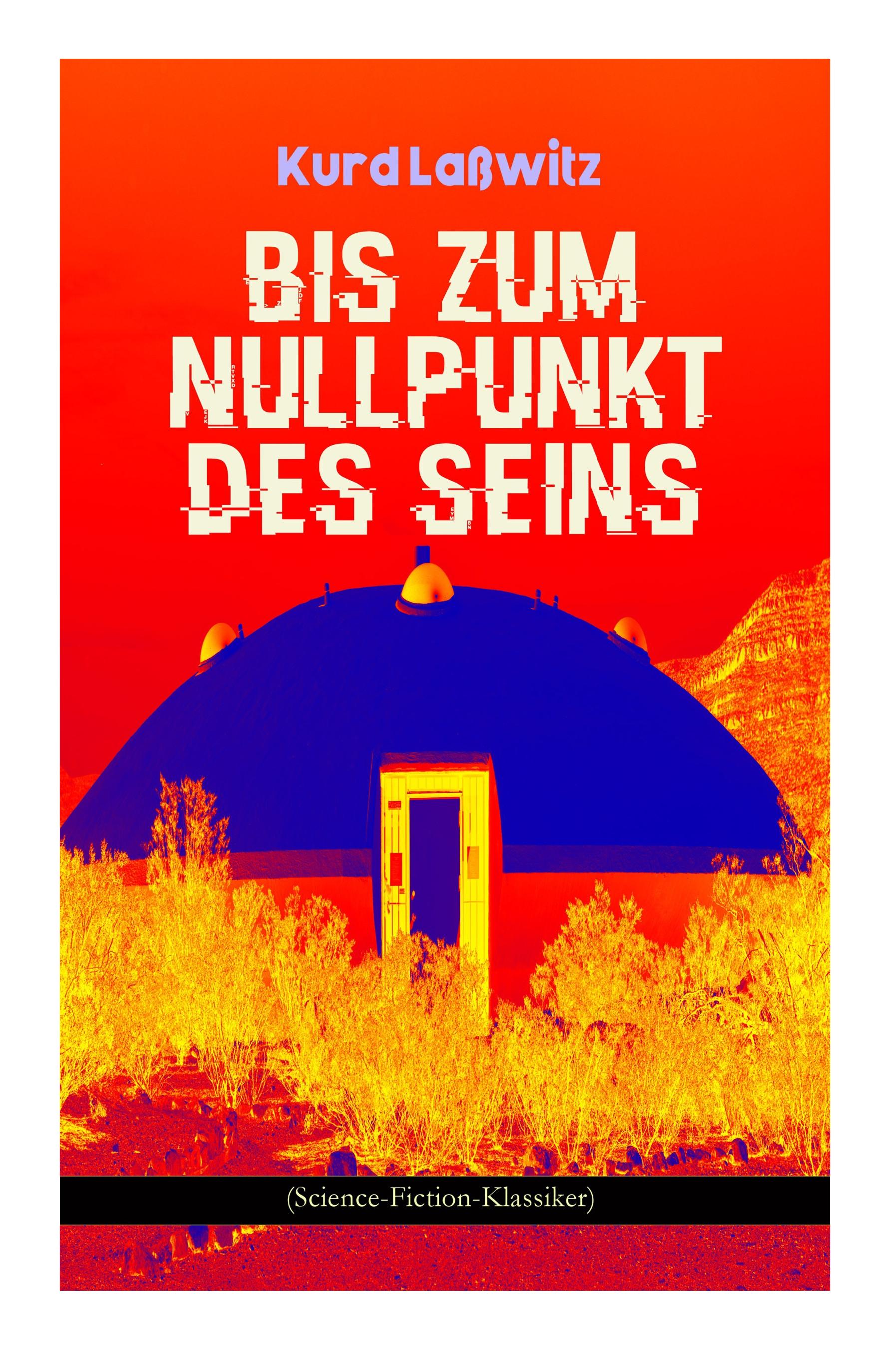 Bis zum Nullpunkt des Seins (Science-Fiction-Klassiker)