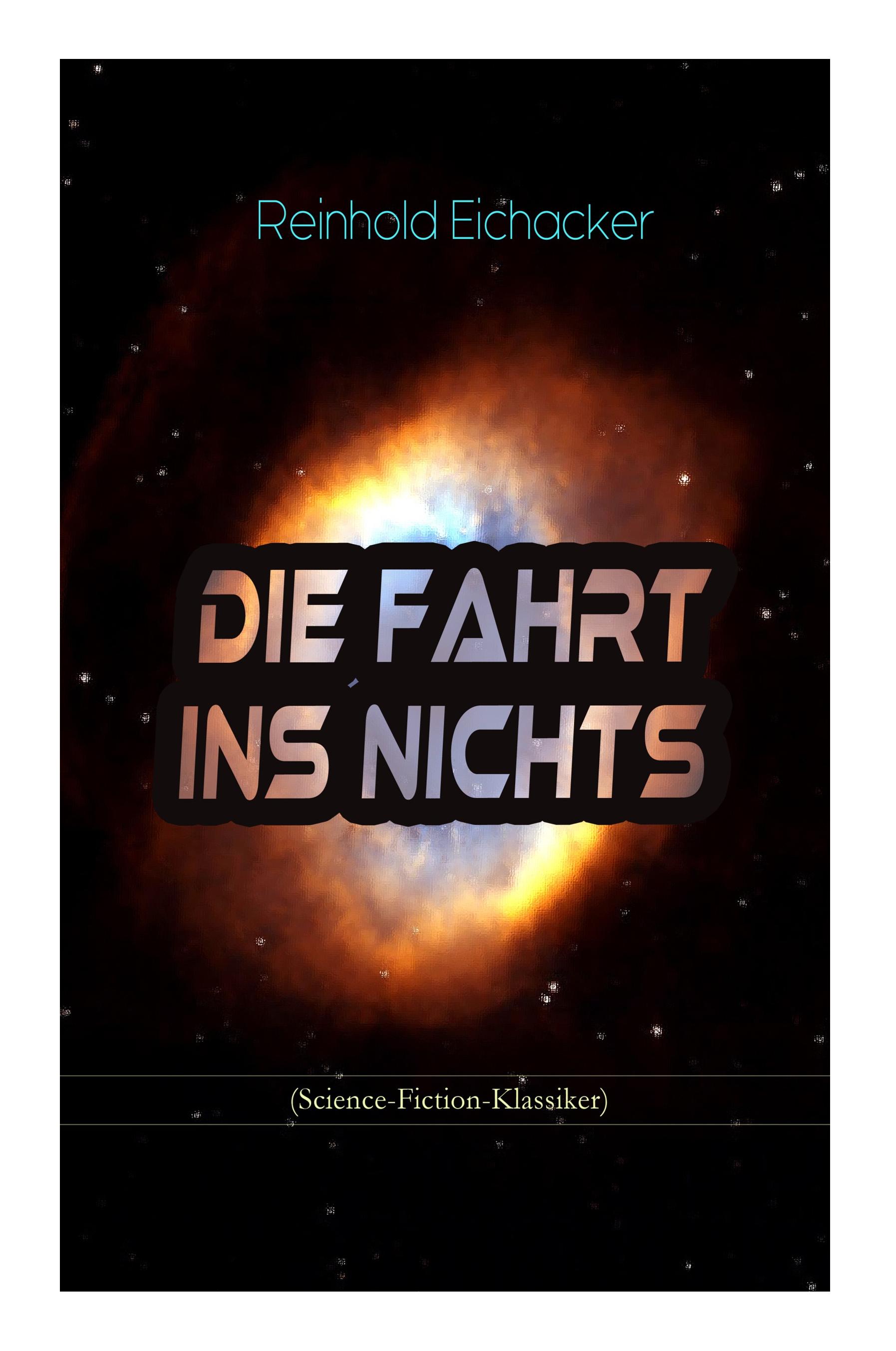 Die Fahrt ins Nichts (Science-Fiction-Klassiker)