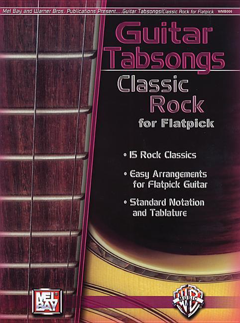 Guitar Tabsongs: Classic Rock for Flatpick