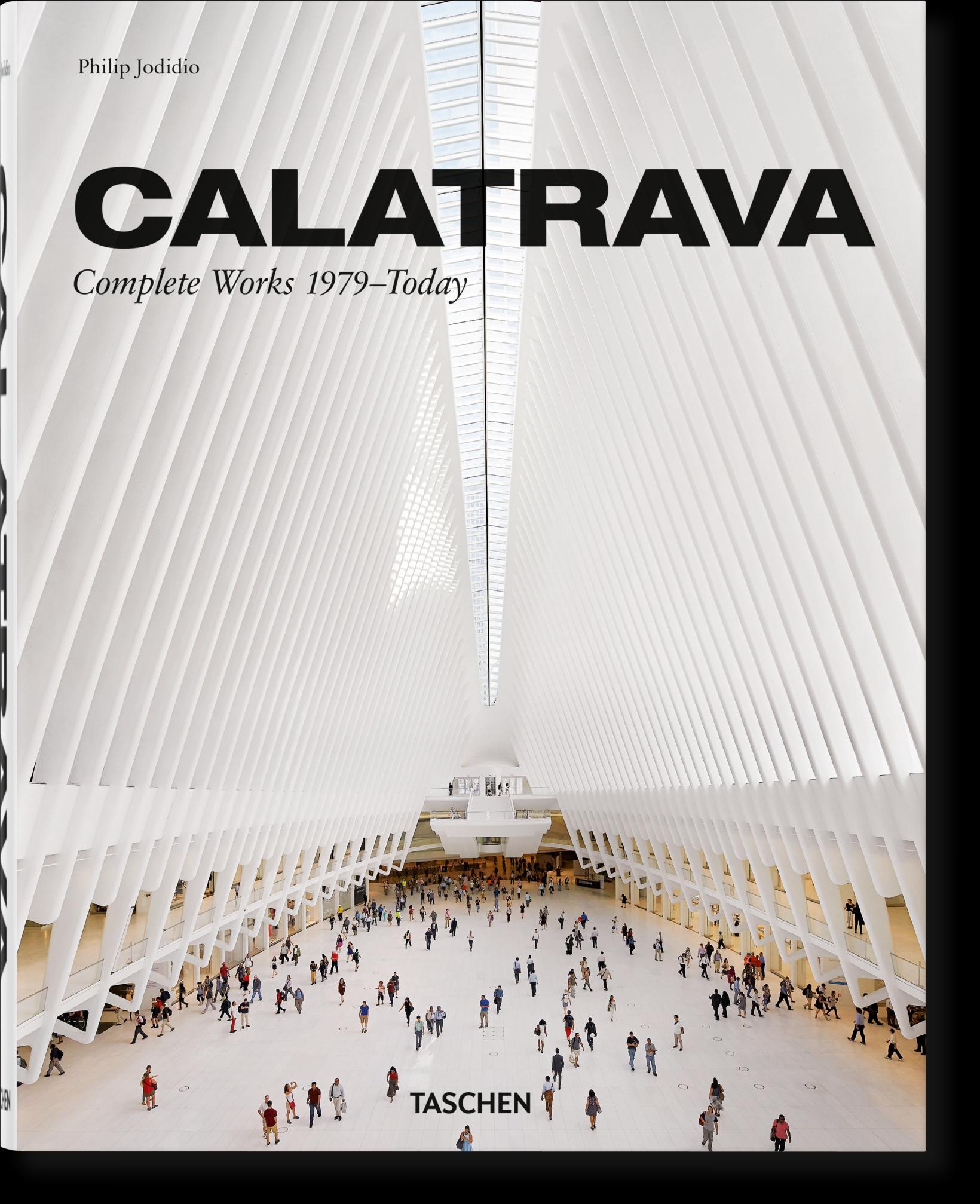 Calatrava. Complete Works 1979-Today