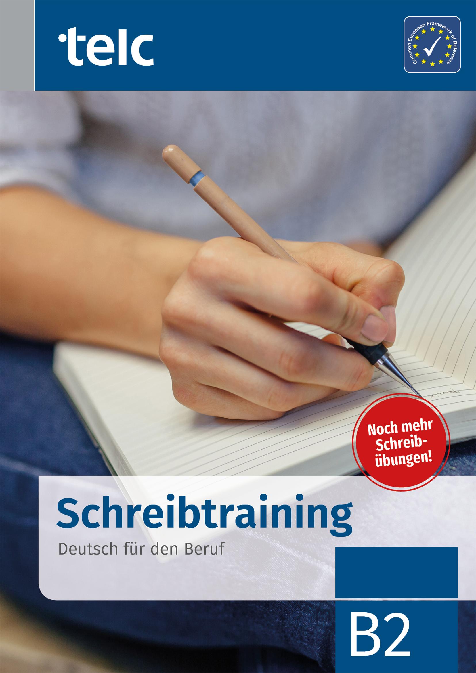 Schreibtraining. Deutsch für den Beruf B2