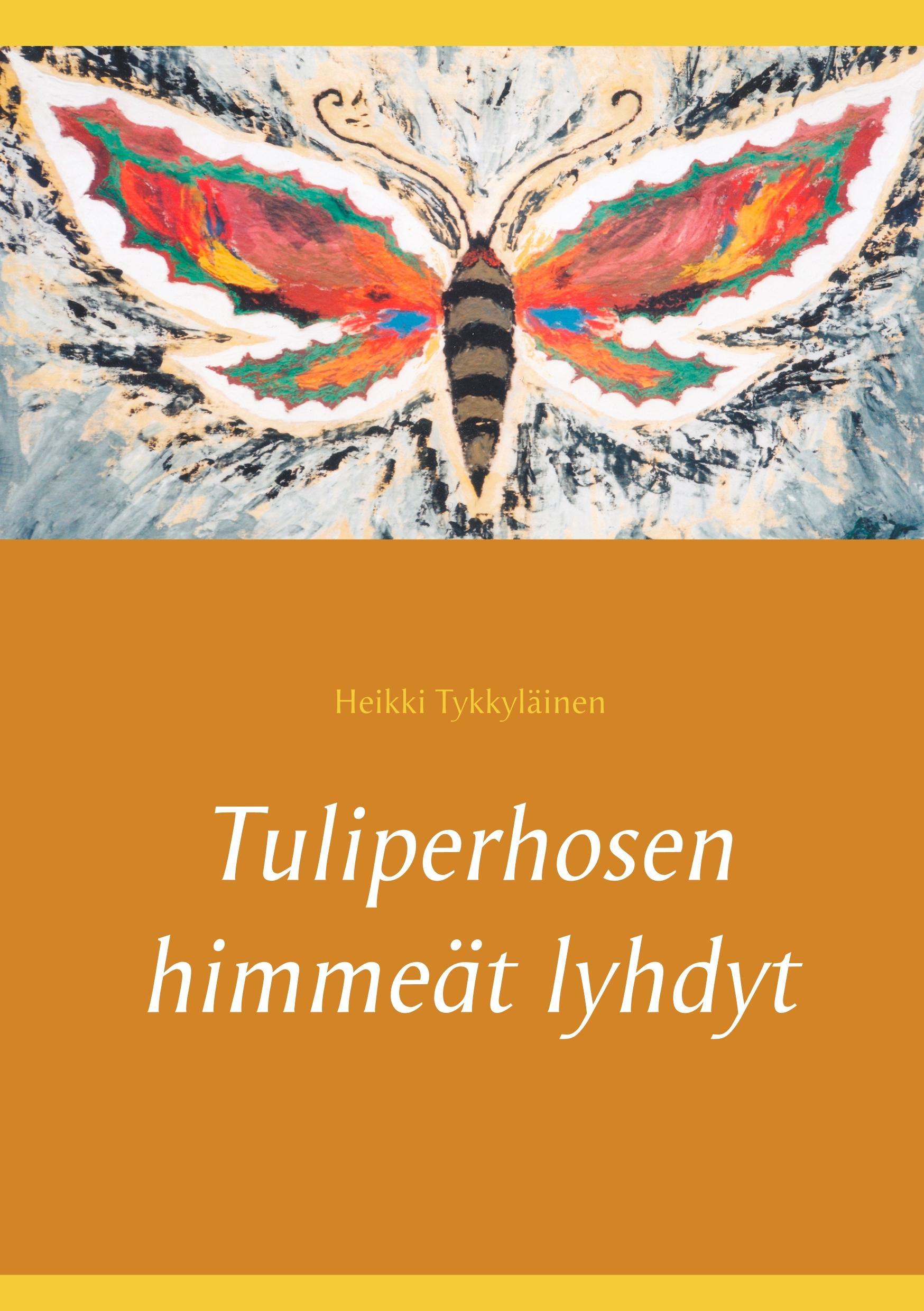 Tuliperhosen himmeät lyhdyt