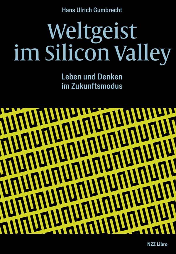 Weltgeist im Silicon Valley