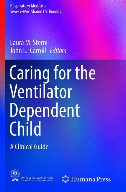 Caring for the Ventilator Dependent Child