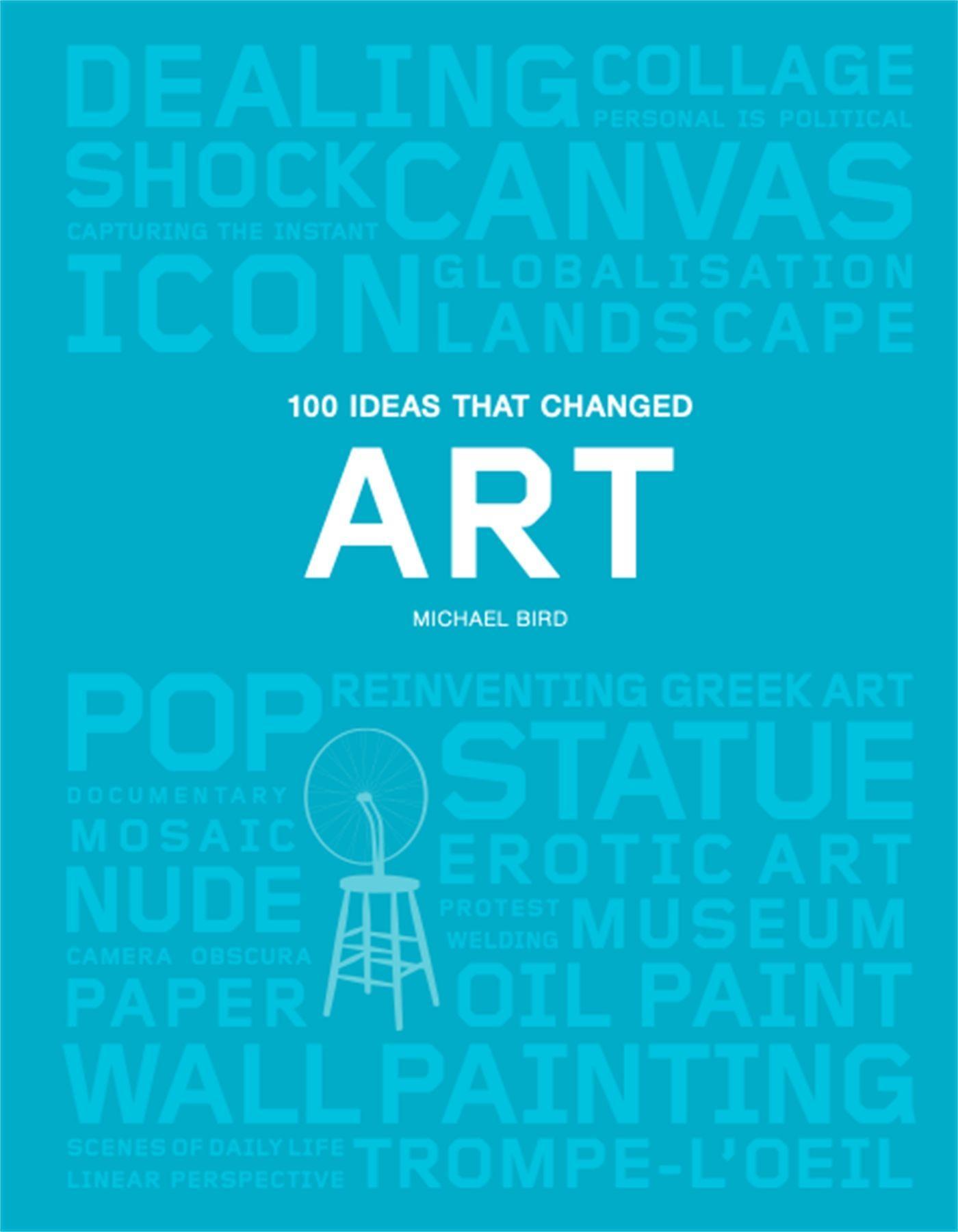 100 Ideas That Changed Art