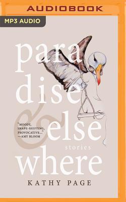 Paradise and Elsewhere: Stories