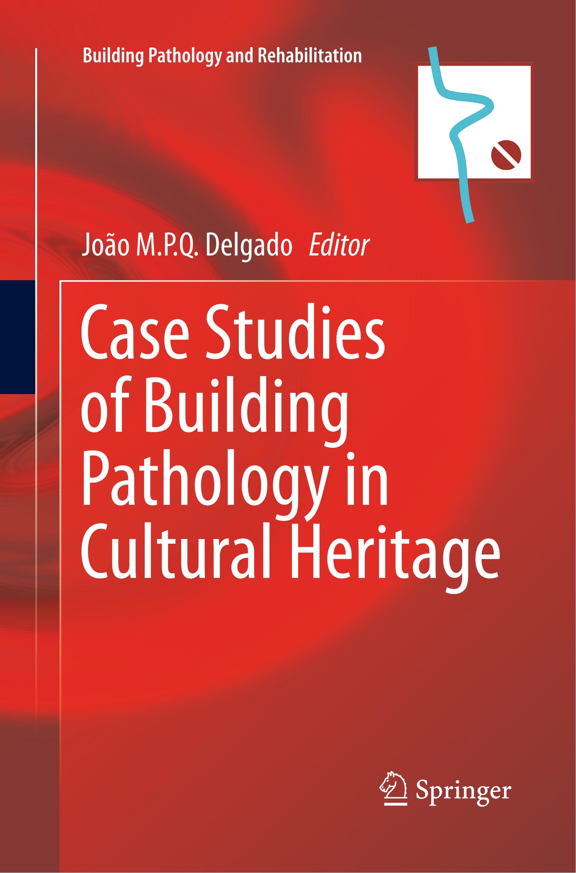 Case Studies of Building Pathology in Cultural Heritage