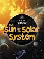 The Sun and Our Solar System