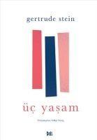 Üc Yasam